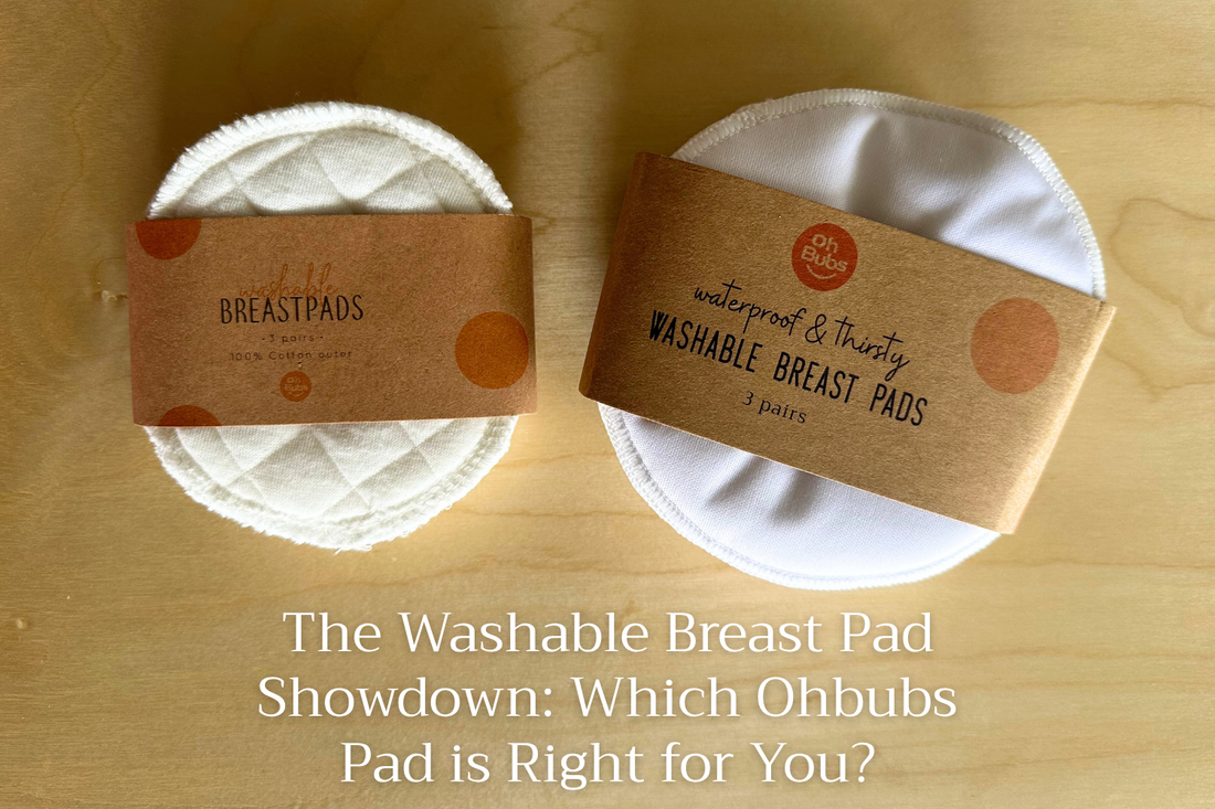 The Washable Breast Pad Showdown: Which Ohbubs Pad is Right for You?